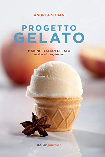 Progetto Gelato. Ediz. Italiana E Inglese Progetto Gelato. Ediz. Italiana E Inglese von I TECNICI
