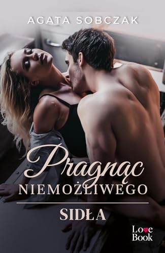 Pragnąc niemożliwego Sidła