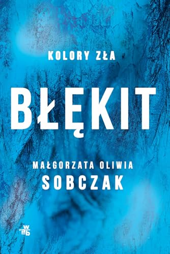 Kolory zła Tom 5 Błękit von W.A.B.