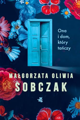 Ona i dom który tańczy Ona i dom który tańczy von W.A.B.