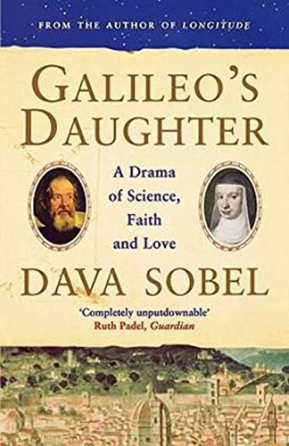 Galileo’s Daughter: A Drama of Science, Faith and Love