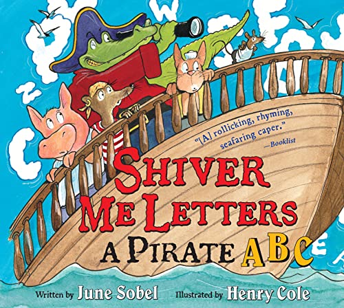 Shiver Me Letters: A Pirate ABC von Houghton Mifflin