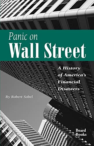 Panic on Wall Street: A History of America's Financial Disasters von Beard Books