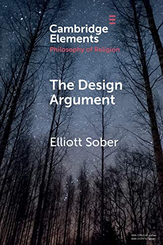 The Design Argument (Cambridge Elements: Elements in the Philosophy of Religion) von Cambridge University Press