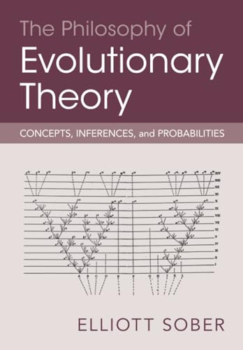 The Philosophy of Evolutionary Theory: Concepts, Inferences, and Probabilities