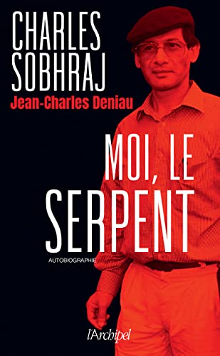 Moi, le Serpent: Autobiographie Moi, le Serpent: Autobiographie von ARCHIPEL