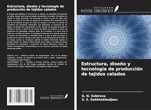 Estructura, diseño y tecnología de producción de tejidos calados von Ediciones Nuestro Conocimiento