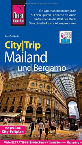 Reise Know-How CityTrip Mailand und Bergamo: Reiseführer mit Faltplan und kostenloser Web-App: Mit großem City-Faltplan. Inklusive Web-App