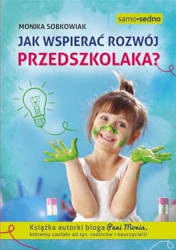 Jak wspierać rozwój przedszkolaka? von Edgard