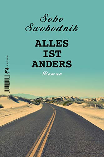 Alles ist anders: Roman