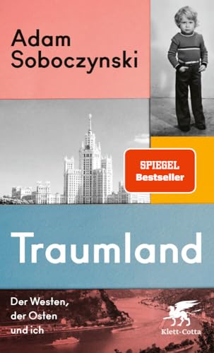Traumland: Der Westen, der Osten und ich von Klett-Cotta