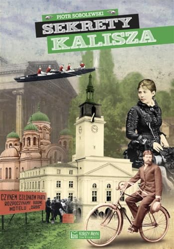 Sekrety Kalisza Sekrety Kalisza von Ksiezy Mlyn