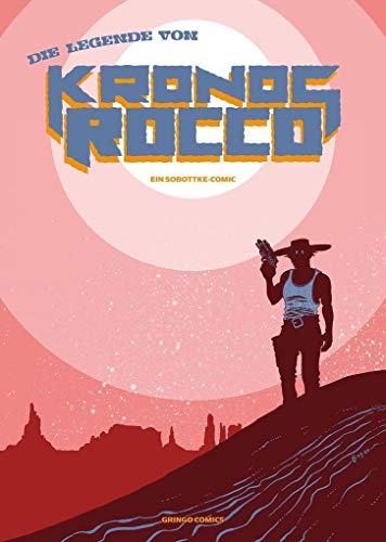Die Legende von Kronos Rocco von Gringo Comics