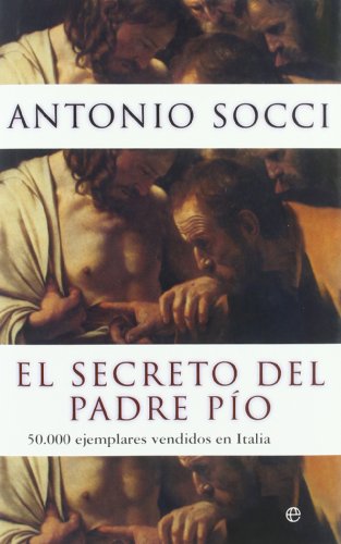 El secreto del padre Pío : 50.000 ejemplares vendidos en Italia
