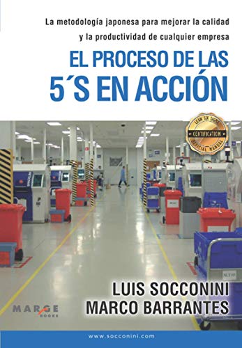 El proceso de las 5´S en acción: La metodología japonesa para mejorar la calidad y la productividad de cualquier empresa von Independently published