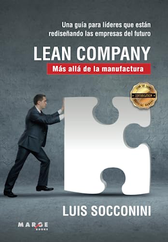Lean Company. Más allá de la manufactura (Lean Six Sigma, Band 0) von ICG Marge, SL