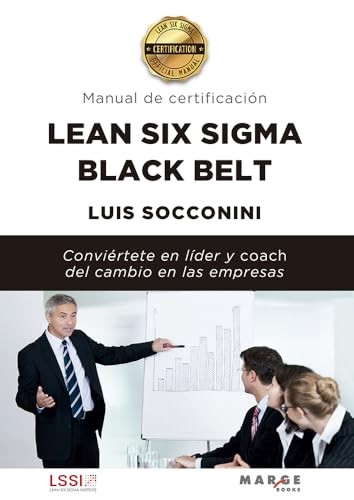 Lean Six Sigma Black Belt. Manual de certificación Lean Six Sigma Black Belt. Manual de certificación von Marge Books