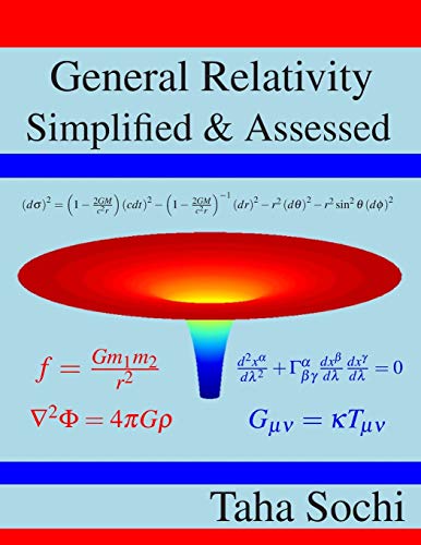 General Relativity Simplified & Assessed