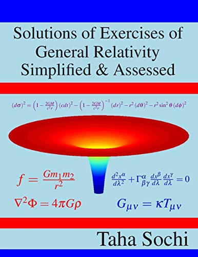 Solutions of Exercises of General Relativity Simplified & Assessed von Independently Published