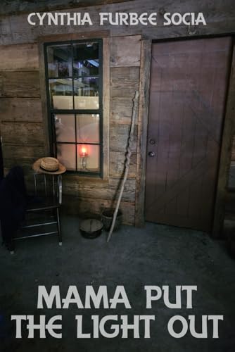 MAMA PUT THE LIGHT OUT