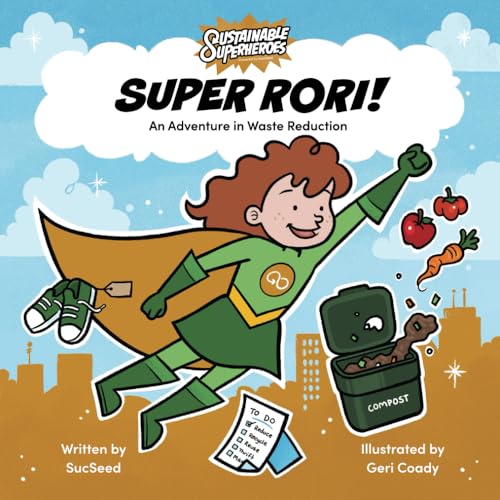 Super Rori!: An Adventure in Waste Reduction von Library and Archives Canada