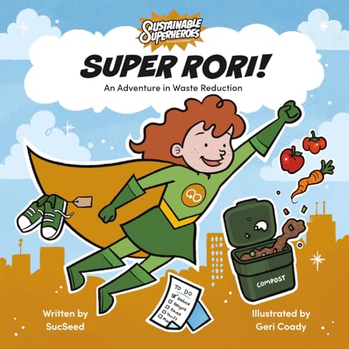 Super Rori!: An Adventure in Waste Reduction von Library and Archives Canada