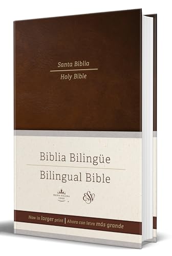 Biblia Bilingüe Reina Valera 1960/ ESV Spanish/English Parallel Bible (English a nd Spanish Edition): Brown Hardcover Biblia Bilingüe Reina Valera 1960/ ESV Spanish/English Parallel Bible (English a nd Spanish Edition): Brown Hardcover