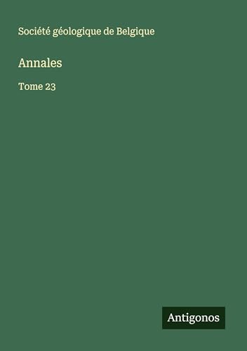 Annales: Tome 23 von Antigonos Verlag