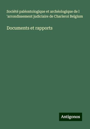 Documents et rapports von Antigonos Verlag