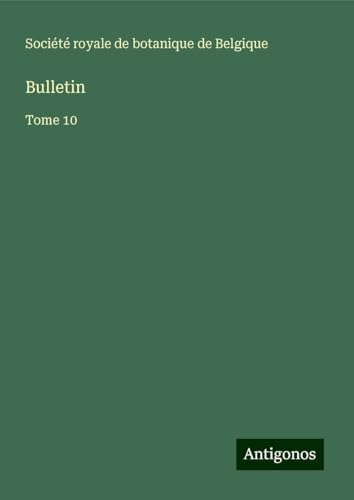 Bulletin: Tome 10 von Antigonos Verlag