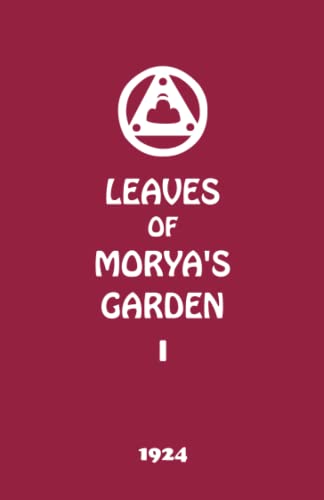 Leaves of Morya's Garden I: The Call (The Agni Yoga Series, Band 1)