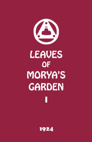Leaves of Morya's Garden I: The Call (The Agni Yoga Series, Band 1) von Agni Yoga Society, Incorporated