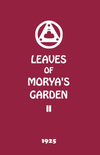 Leaves of Morya's Garden II: Illumination (The Agni Yoga Series, Band 2)