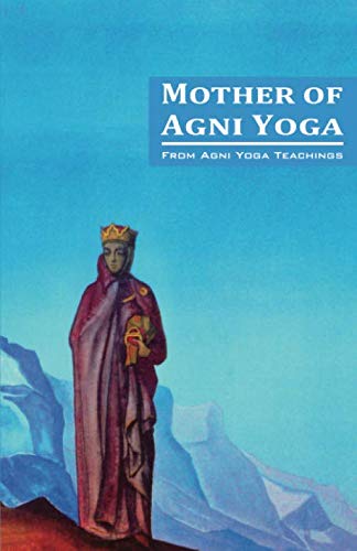Mother of Agni Yoga von Independently published