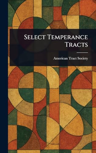 Select Temperance Tracts von Anson Street Press