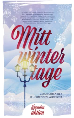 Mittwintertage: Geschichten der leuchtenden Jahreszeit von Bookmundo Direct