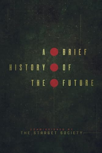 A BRIEF HISTORY OF THE FUTURE von Bowker