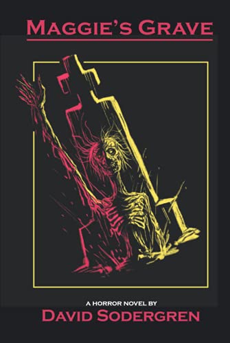 Maggie's Grave: A Horror Novel