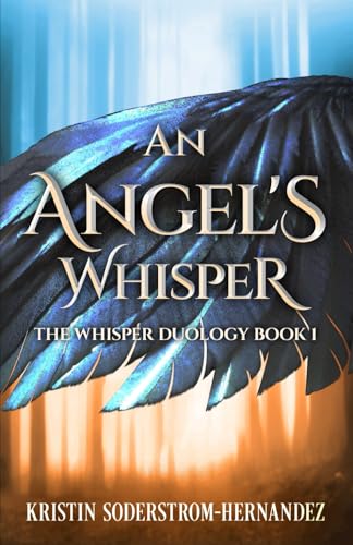 An Angel's Whisper (The Whisper Duology, Band 1) von Independently published