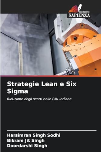 Strategie Lean e Six Sigma: Riduzione degli scarti nelle PMI indiane