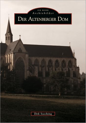 Der Altenberger Dom von Sutton Verlag GmbH