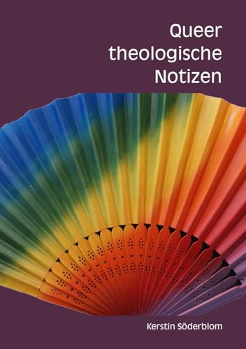 Queer theologische Notizen