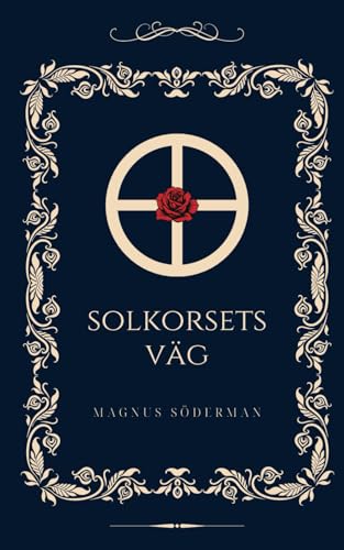 Solkorsets väg von Independently published