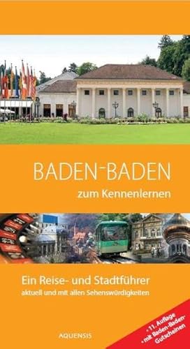 Baden-Baden zum Kennenlernen: Ein Reise- und Stadtführer Baden-Baden zum Kennenlernen: Ein Reise- und Stadtführer