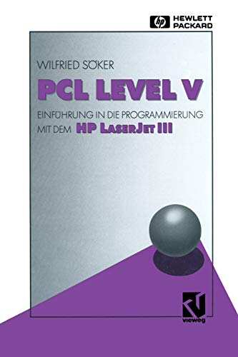Pcl Level V: Einführung in die Programmierung mit dem HP LaserJet III
