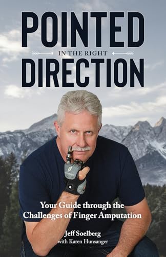 Pointed in the Right Direction: Your Guide Through the Challenges of Finger Amputation