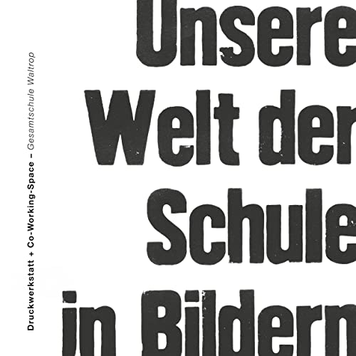 Unsere Welt der Schule in Bildern von Books on Demand GmbH