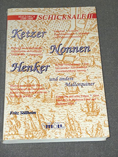 Ketzer, nonnen, henker und andere mallorquiner von Nova Editorial Moll