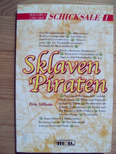 Schicksale I: Sklaven, Piraten (Mallorca 1500-1800) von Nova Editorial Moll