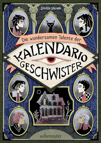 Die wundersamen Talente der Kalendario-Geschwister: Skurril, komisch, magisch - eine Detektivgeschichte der besonderen Art! Die wundersamen Talente der Kalendario-Geschwister: Skurril, komisch, magisch - eine Detektivgeschichte der besonderen Art!